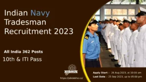 Read more about the article Indian Navy Tradesman Mate Recruitment 2023 :  INTR 362 Vacancies