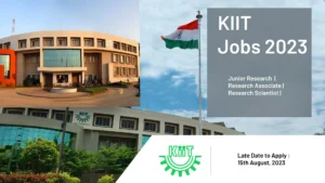 Read more about the article Junior Research Fellow, Research Associate, and Research Scientist : KIIT Jobs 2023