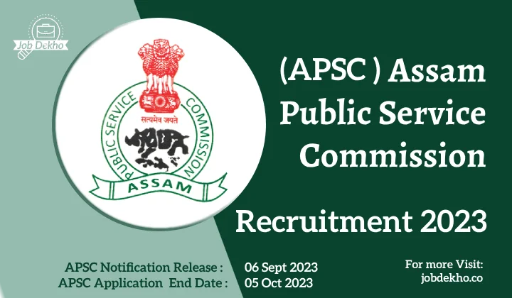 You are currently viewing APSC Recruitment 2023: Apply Now for 28 Vacancies