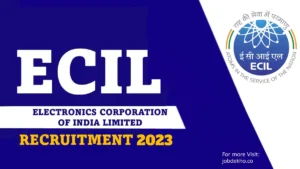 Read more about the article ECIL Recruitment 2023: Notification Is Out for 35+ Vacancies