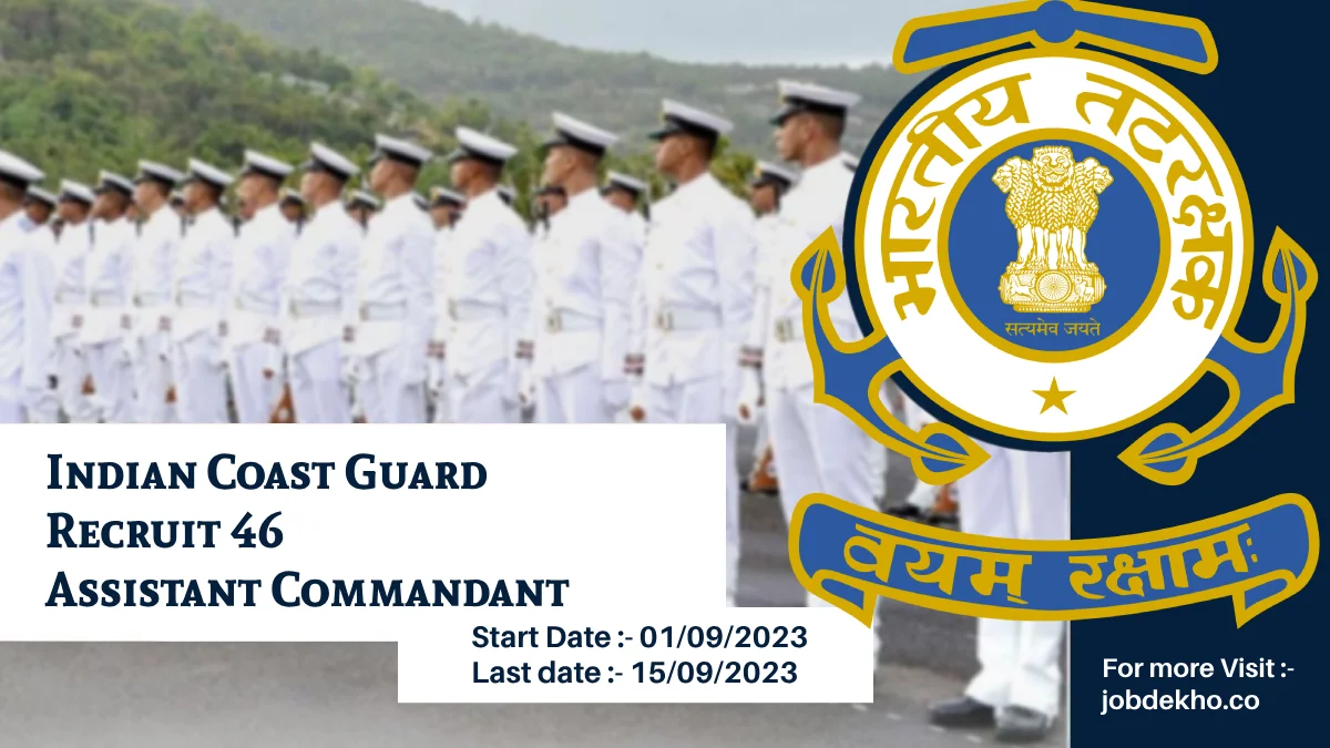 Read more about the article Indian Coast Guard to recruit 46 Assistant Commandant vacancy