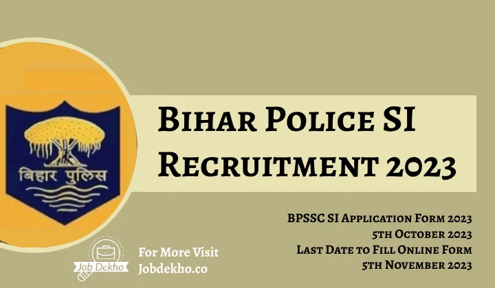 You are currently viewing 1275 Vacancies Announced for Bihar Police SI Recruitment 2023