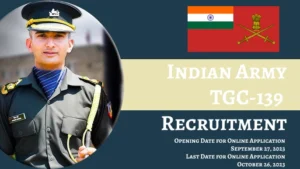 Read more about the article Join the Indian Army: TGC-139 Recruitment Now Open for 2023