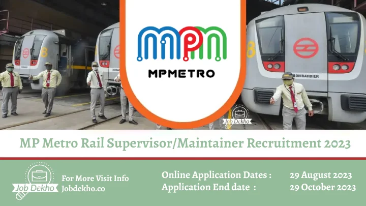 You are currently viewing Job: MP Metro Rail Supervisor/Maintainer Recruitment 2023