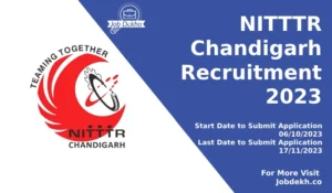 Read more about the article NITTTR Chandigarh Recruitment 2023: MTS and Other Posts