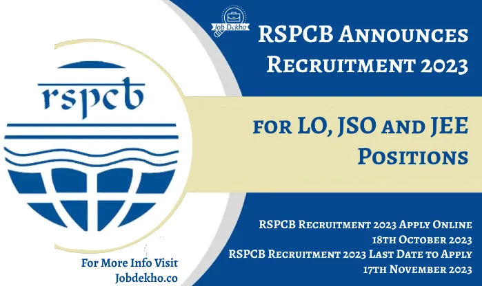 Read more about the article RSPCB Announces Recruitment 2023 for LO/JSO & JEE Positions