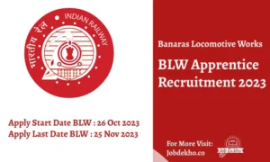 Read more about the article 374 Vacancies for BLW Apprentice Recruitment 2023