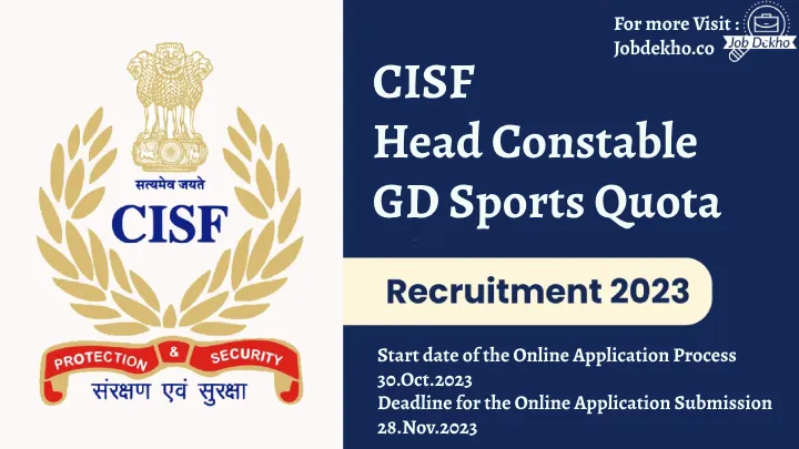 You are currently viewing 215 Posts Open for CISF Head Constable Recruitment 2023