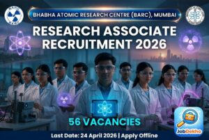 BARC Mumbai Research Associate Recruitment 2026: 56 Vacancies – Apply Offline by 24 April 2026