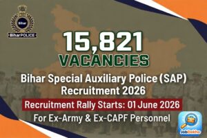 Bihar SAP Recruitment 2026: Ex-Army & CAPF Ke Liye 15,821 Direct Vacancy – No Written Exam!