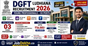 DGFT Ludhiana Young Professional Recruitment 2026 OUT!