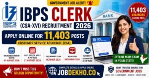 IBPS Clerk (CSA-XVI) Govt Job Alert 2026