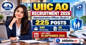 UIIC AO Recruitment 2026, 225 Posts