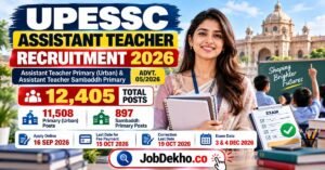 UPESSC Assistant Teacher Recruitment 2026, 12405 Posts
